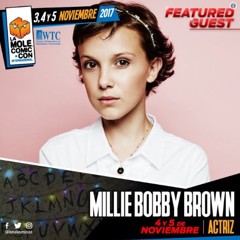 Actualización 28/09--------

La invitada estrella de La Mole Comic, Millie Bobby Brown, ha anunciado la cancelación de su participación en La M...