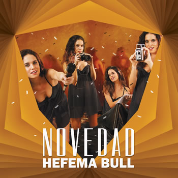 HEFEMA BULL  Lanza su segundo LP “La Novedad”