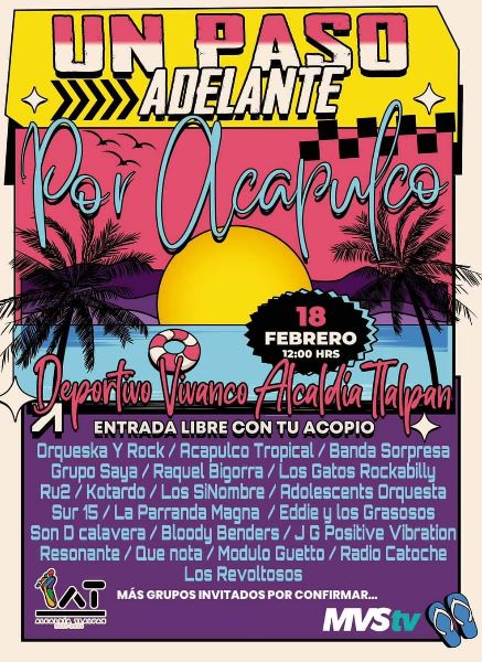 MEGAFESTIVAL - UN PASO ADELANTE POR ACAPULCO - 18 de febrero en el Deportivo Vivanco Tlalpan - checa el cartel