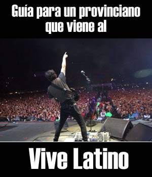 Guía para el Vive Latino