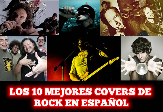 LOS 10 MEJORES COVERS DE ROCK EN ESPAÑOL