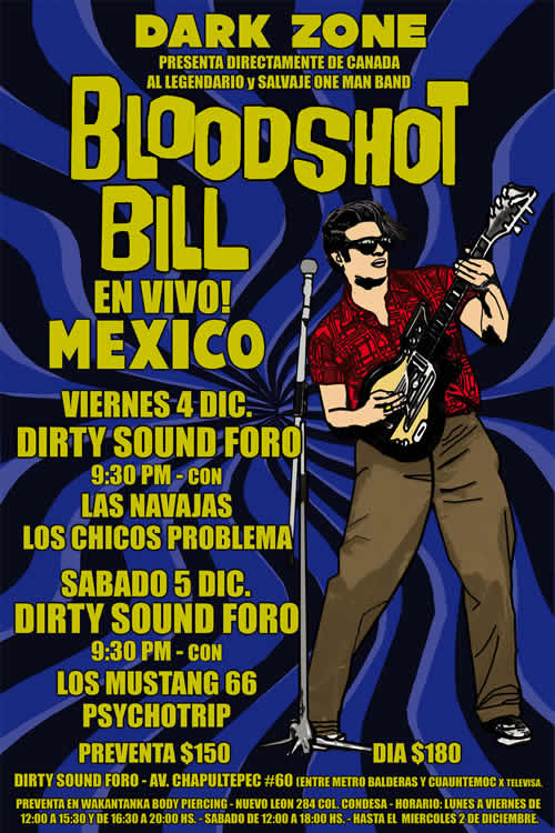 Directamente de Montreal Canada a uno de los mejores One Man Band del mundo: BLOODSHOT BILL!!! de los grandes artistas de Norton Records y considerado...