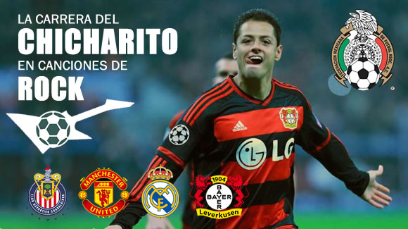 La carrera de Chicharito en canciones de Rock