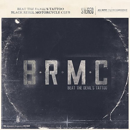 Black Rebel Motorcycle Club / Beat The Devil's Tattoo