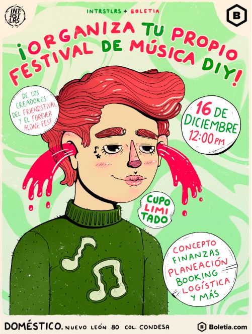 Organiza tu propio festival de msica DIY! Presentado por INTRSTLRS y Boletia 16 de diciembre