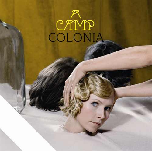 A Camp / Colonia