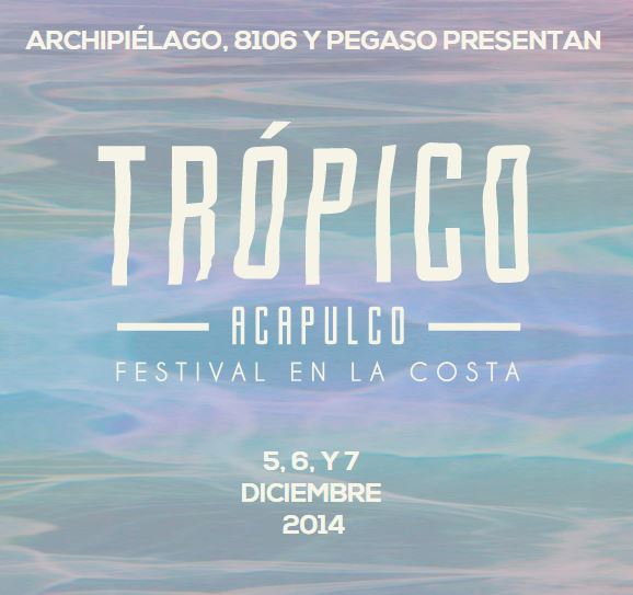 TROPICO EN ACAPULCO 5,6 y 7 Diciembre