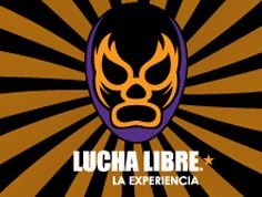 LUCHA LIBRE LA EXPERIENCIA 