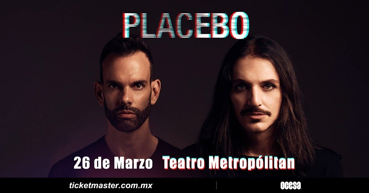 PLACEBO Vuelve a Ciudad de México, placebo regresa a México
