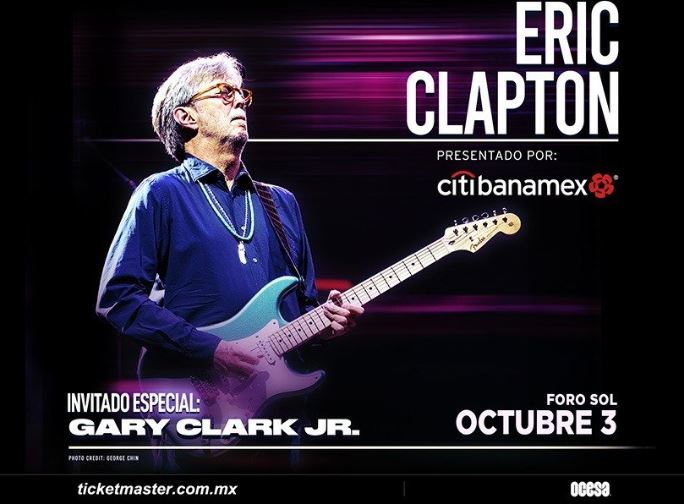 ERIC CLAPTON - Regresa a la CDMX con un show diferente