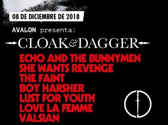 FESTIVAL CLOAK AND DAGGER CDMXEcho and the bunnymen, She wants revenge, The Faint y más el próximo 8 de diciembre, Primera edición del Festival CLOAK AND DAGGER