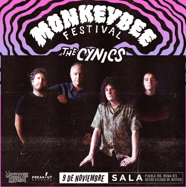 MONKEYBEE FESTIVALEl primer festival de Garage, punk y psych independiente en México , 9 de noviembre, MONKEY BEE FESTIVAL en la CDMX, the cynics en mexico, SALA