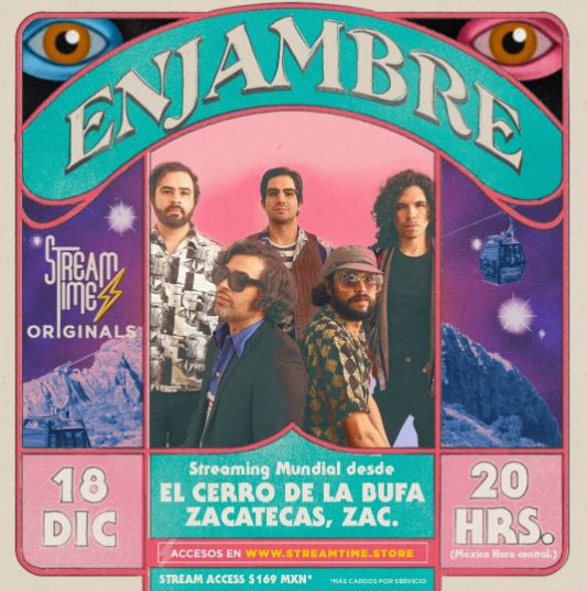 ENJAMBREStreaming Mundial desde el Cerro de la Bufa, Zacatecas, diciembre 18, Enjambre concierto en streamtime desde zacatecas