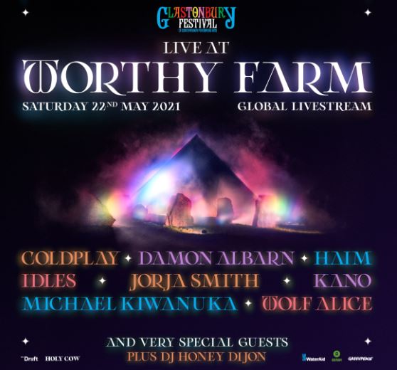 GLASTONBURY FESTIVALAnuncia transmisión en vivo global 22 de mayo, Con Coldplay, Damon Albarn, HAIM, IDLES, Jorja Smith, Kano, Michael Kiwanuka, Wolf Alice, más DJ Honey Dijon y otros invitados especiales que se presentarán en Worthy Farm para un evento en vivo espectacular