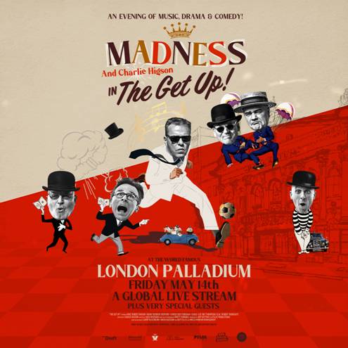 MADNESS EN CONCIERTOEn streaming desde el  LONDON PALLADIUM - 14 de mayo, MADNESS  -la legendaria banda de Ska Británica-     CONCIERTO EXCLUSIVO EN STREAMING  DESDE EL LONDON PALLADIUM  VIERNES 14 DE MAYO DE 2021