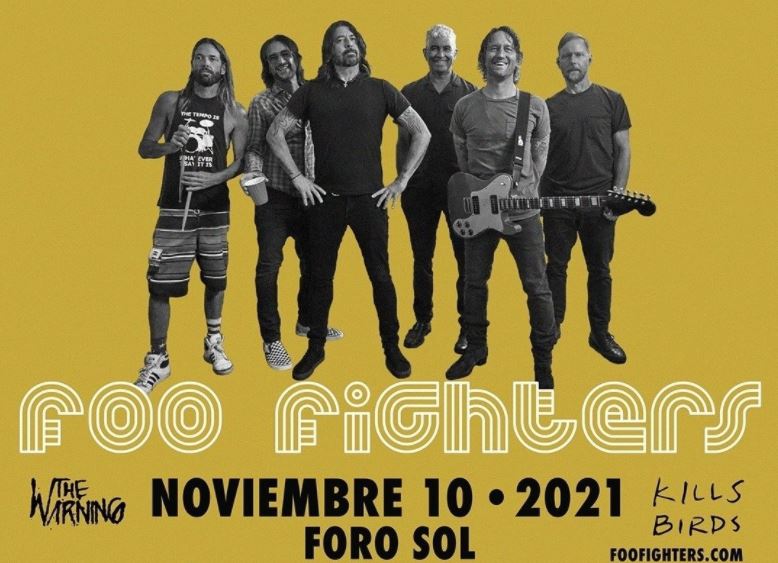 FOO FIGHTERS Regresa a la CDMX, FOO FIGHTERS llegan al foro sol el 2021