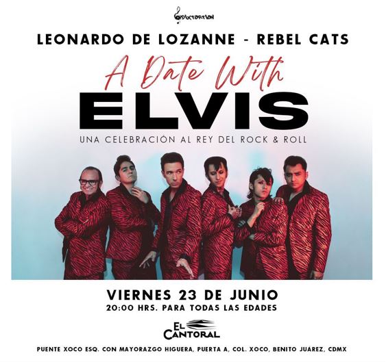 LEO DE LOZANNE Y REBEL CATSCelebrarán a Elvis Presley con un excepcional show, leo de lozanne y rebel cats rinden homenaje a Elvis presley en el teatro cantoral