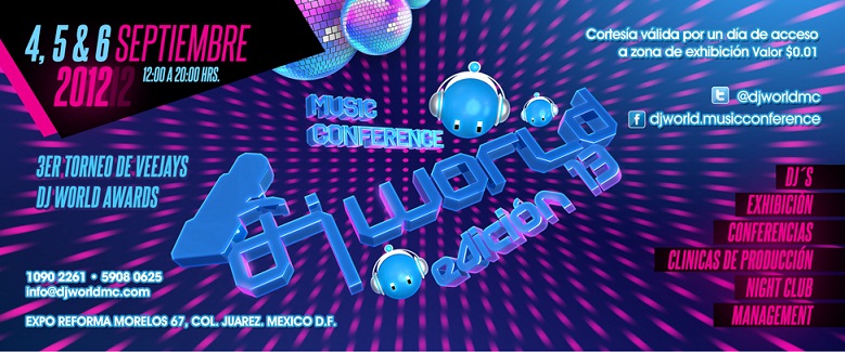 Dj World Music Conference 2012 4, 5 y 6 de Septiembre, 