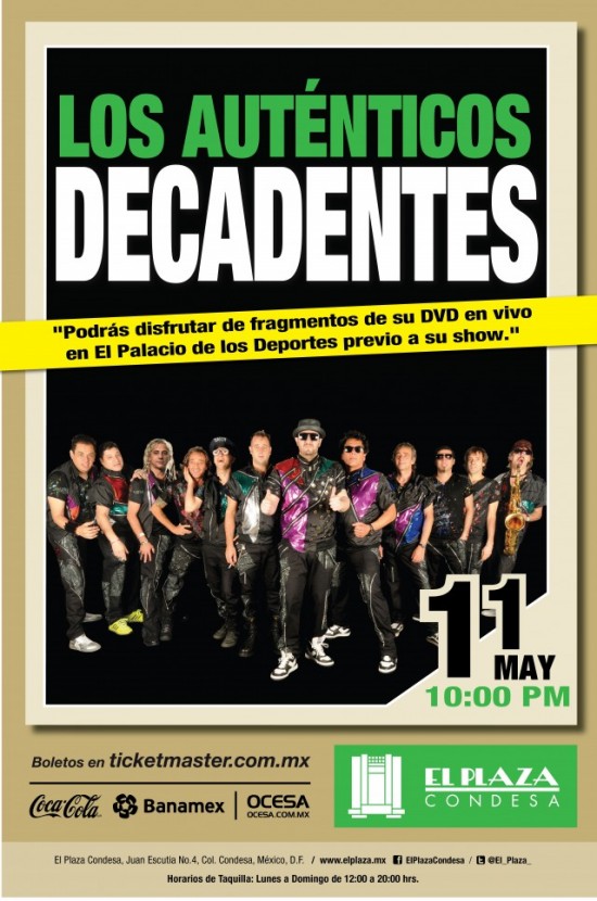 LOS AUTÉNTICOS DECADENTESEn El Plaza / 9, 11 y 14 de mayo, 