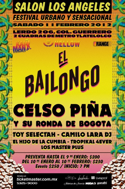 Tremendo Bailongo el que se va a armar11 Feb. Celso Piña, Camilo Lara, Tropikal Forever y Los Master Plus, 