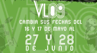 VIVE LATINO 2009Cambia fechas 27 y 28 junio., 