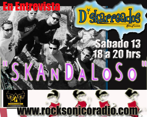 DSKARREADOS en EntrevistaSabado 13 en SKANDALOSO, 