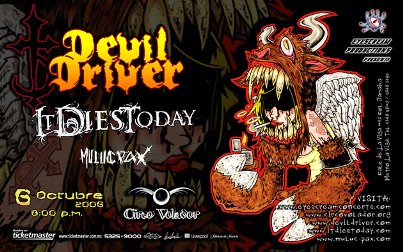 DEVIL DRIVER con  IT DIES TODAY Circo Volador, 