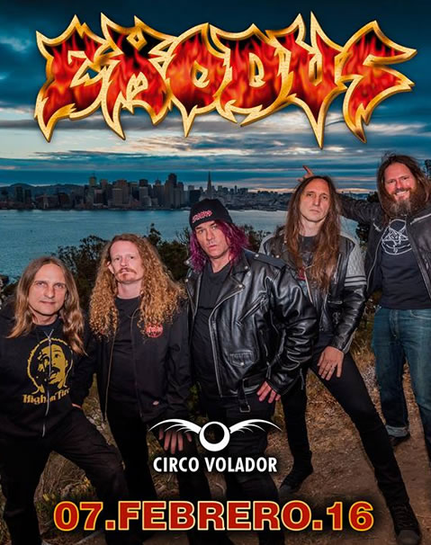 EXODUSRegresa con Blood In, Blood Out al Circo Volador, EXODUS en febrero en el circo volador,  EXODUS regresa con blood in blood out  a Mëxico