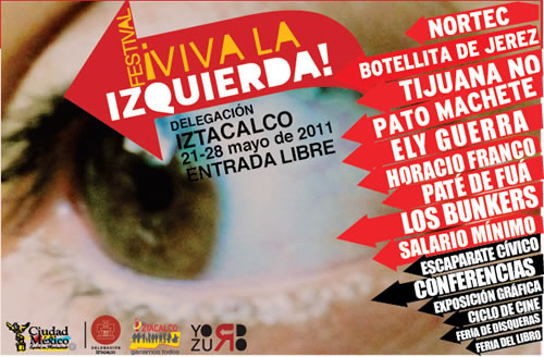 FESTIVAL VIVA LA IZQUIERDA 2011Del 21 al 28 Mayo, 