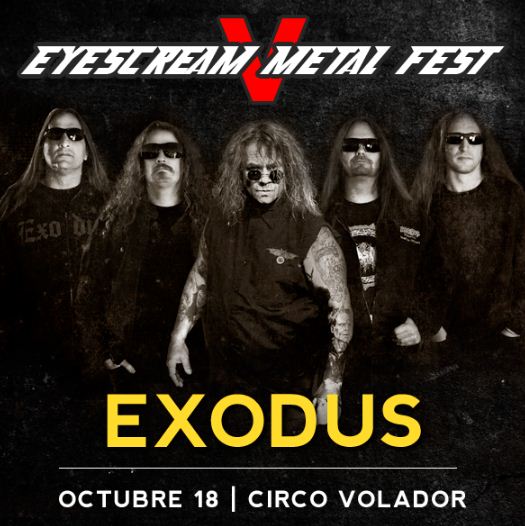 EYESCREAM METAL FEST VCirco Volador - 18 de Octubre, 