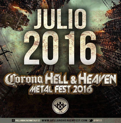 REGRESA EL FESTIVAL HELL AND HEAVEN JULIO DEL 2016, Regresa el Hell and Heaven en el 2016, Hell and Heaven Fest 2016, Regresa en Julio del 2016 el Festival Hell and Heaven al DF