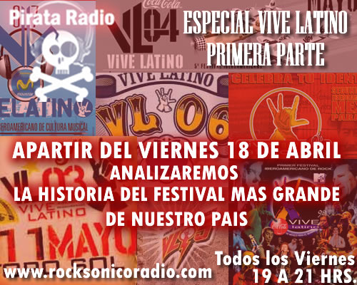 PIRATA RADIOEspeciales de Vive Latino 98 al 08, 