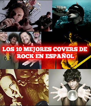 LOS 10 MEJORES COVERS DE ROCK EN ESPAÑOLNuestro rock también tiene sus grandes covers -  Opina, 