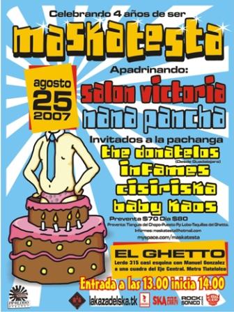 LA MASKATESTA 4° ANIVERSARIO25 de Agosto en el Gettho, 