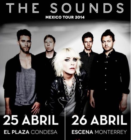 THE SOUNDSGira por México 25 y 26 de Abril, 