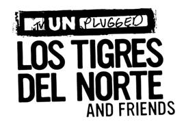 MTV UNPLUGGED LOS TIGRES DEL NORTE AND FRIENDSUne géneros y generaciones, 