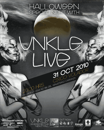 UNKLE EN MEXICOCirco Volador - 31 Octubre , 